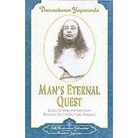 Paramahansa Yogananda: Man'S Eternal Quest