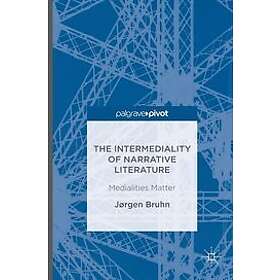 Jorgen Bruhn: The Intermediality of Narrative Literature