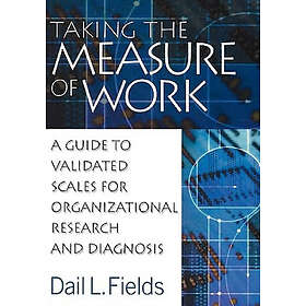 Dail L Fields: Taking the Measure of Work