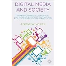 A White: Digital Media and Society