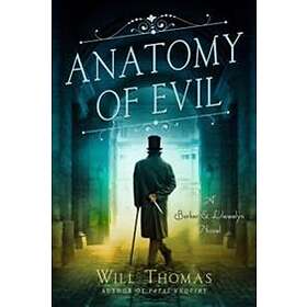 Will Thomas: Anatomy of Evil