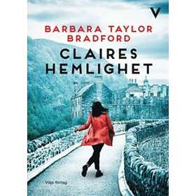 Barbara Taylor Bradford: Claires hemlighet