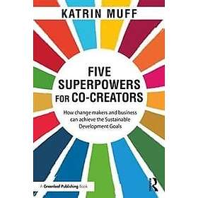 Katrin Muff: Five Superpowers for Co-Creators