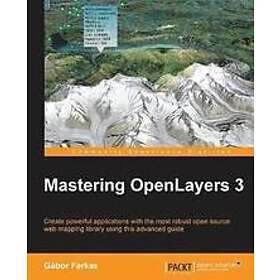 Gabor Farkas: Mastering OpenLayers 3