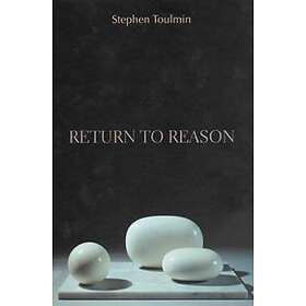 Stephen Toulmin: Return to Reason