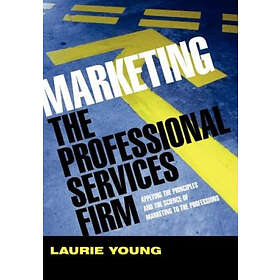 L Young: Marketing the Professional Services Firm Applying Principles and Science of to Professions