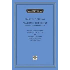 Marsilio Ficino, James Hankins: Platonic Theology: Volume 6