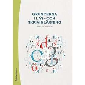 Inger Fridolfsson: Grunderna i läs- och skrivinlärning