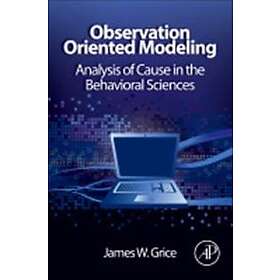 James W Grice: Observation Oriented Modeling