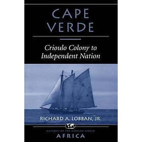 Richard A Lobban: Cape Verde