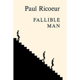 Paul Ricoeur: Fallible Man