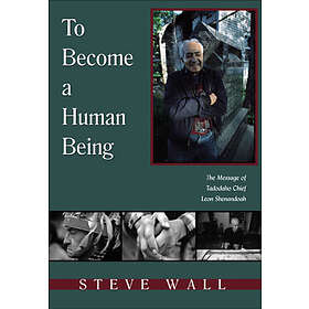 Steve Wall: To Become a Human Being