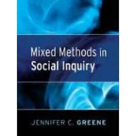 J Greene: Mixed Methods In Social Inquiry