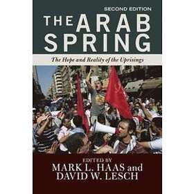 Mark L Haas: The Arab Spring