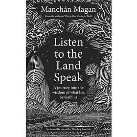 Manchan Magan: Listen to the Land Speak