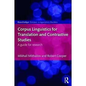 Mikhail Mikhailov, Robert Cooper: Corpus Linguistics for Translation and Contras