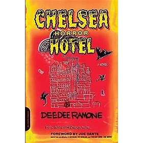 Dee Ramone, Joe Dante: Chelsea Horror Hotel
