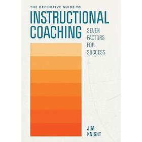 Jim Knight: The Definitive Guide to Instructional Coaching