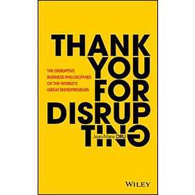 JM Dru: Thank You For Disrupting The Disruptive Business Philosophies of World's
