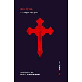 Santiago Roncagliolo: Red April