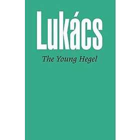Georg Lukacs: Young Hegel