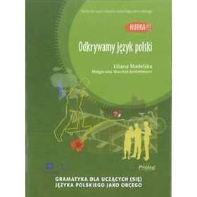 : Hurra! Odkrywamy Jezyk Polski (Polish Edition of Discovering Polish: A Learner's Grammar)