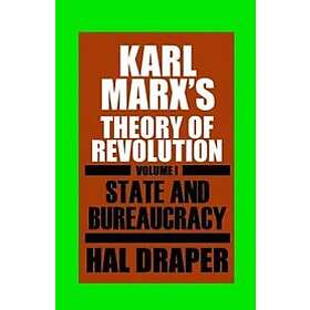 Hal Draper: Karl Marx's Theory of Revolution: Pt. 1 State and Bureaucracy