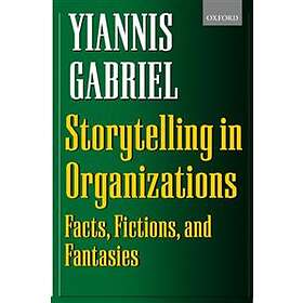 Yiannis Gabriel: Storytelling in Organizations