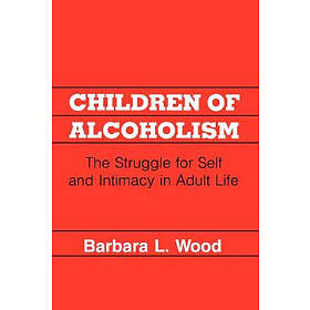 Barbara L Wood: Children of Alcoholism