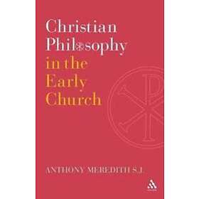 Anthony Meredith SJ: Christian Philosophy in the Early Church