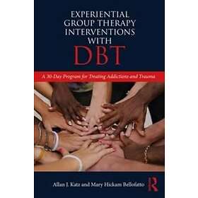 Allan J Katz, Mary Hickam Bellofatto: Experiential Group Therapy Interventions w
