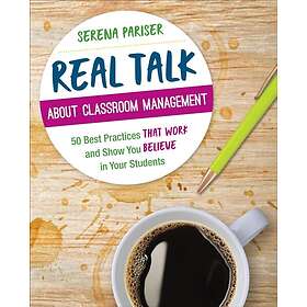 Serena Pariser: Real Talk About Classroom Management
