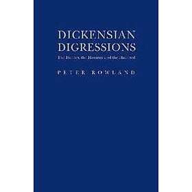 Peter Rowland: Dickensian Digressions