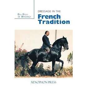 Dom Diogo de Bragance: Dressage in the French Tradition