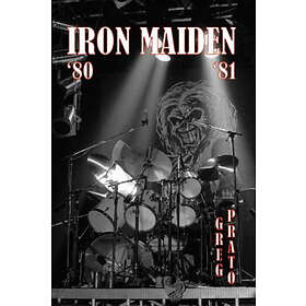 Greg Prato: Iron Maiden: '80 '81