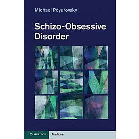 Michael Poyurovsky: Schizo-Obsessive Disorder