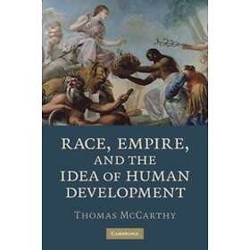 Thomas McCarthy: Race, Empire, and the Idea of Human Development