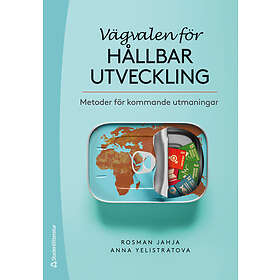 Rosman Jahja, Anna Yelistratova: Vägvalen för hållbar utveckling metoder kommande utmaningar