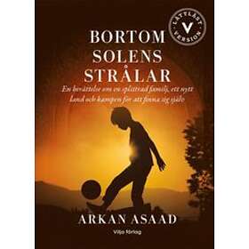 Arkan Asaad: Bortom solens strålar (lättläst)