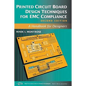 MI Montrose: Printed Circuit Board Design Techniques for EMC Compliance A Handbook Designers 2e