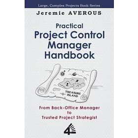 Jeremie Averous: Practical Project Control Manager Handbook