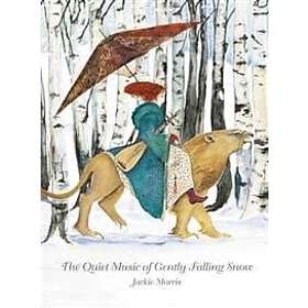 Jackie Morris: The Quiet Music of Gently Falling Snow