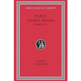 Pliny: Natural History: Volume III Books 8-11