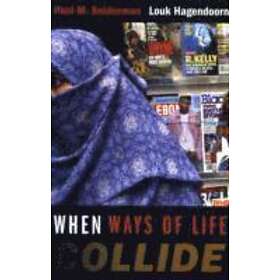 Paul M Sniderman, Louk Hagendoorn: When Ways of Life Collide