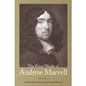 Andrew Marvell, Martin Dzelzainis, Annabel Patterson: The Prose Works of Andrew 