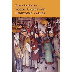 Professor Kenneth Joseph Arrow: Social Choice and Individual Values