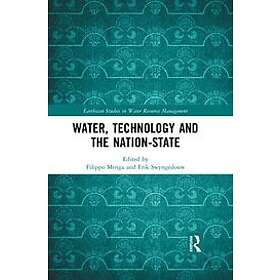 Filippo Menga, Erik Swyngedouw: Water, Technology and the Nation-State