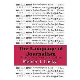 Melvin J Lasky: The Language of Journalism