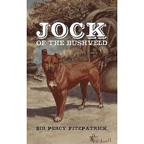 Percy Fitzpatrick: Jock of the Bushveld