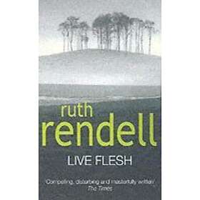 Ruth Rendell: Live Flesh